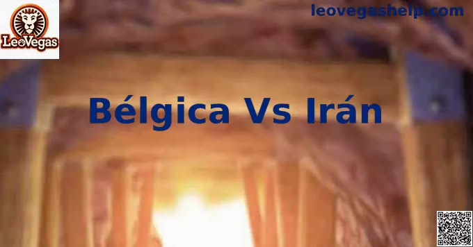 Bélgica Vs Irán Mundial