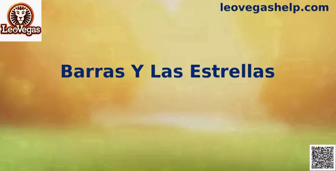 Barras Y Las Estrellas LeoVegas México