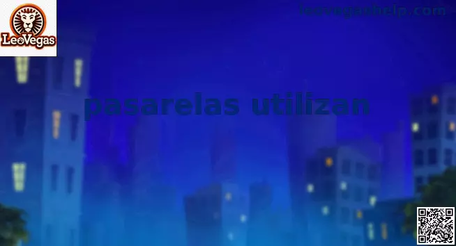 Pasarelas que utilizan LeoVegas en México