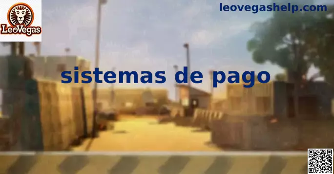 Sistemas de pago seguros y automatizados en LeoVegas México