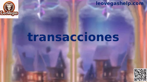 Transacciones seguras de depósitos y retiros en LeoVegas México