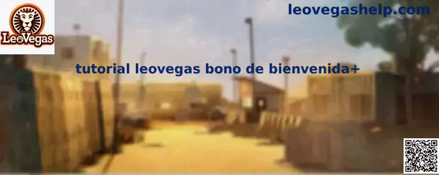 Tutorial LeoVegas bono de bienvenida